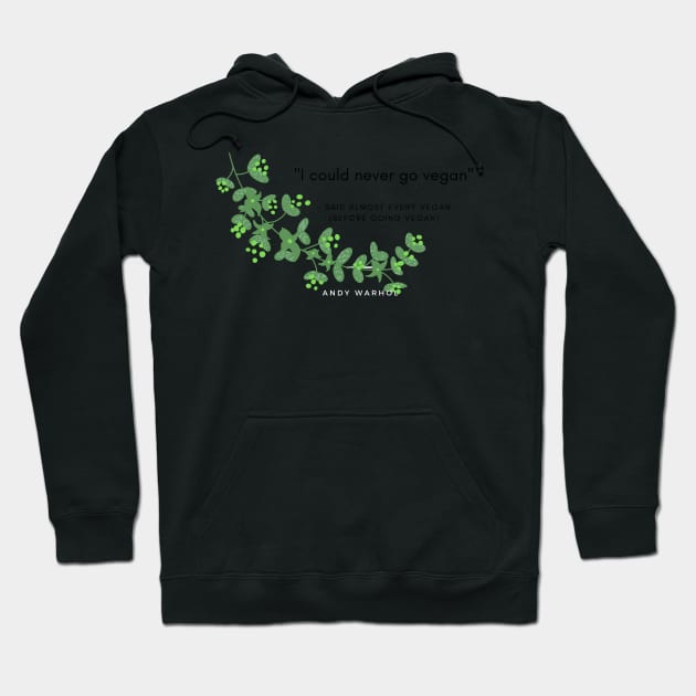 Vegan Funny Quotes Hoodie by VeganShirtly